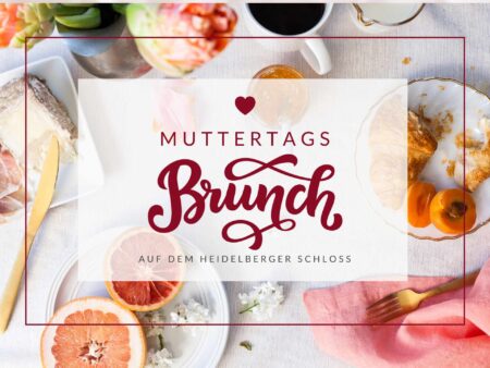 Grafik Muttertags-Brunch Heidelberger Schloss Brunches